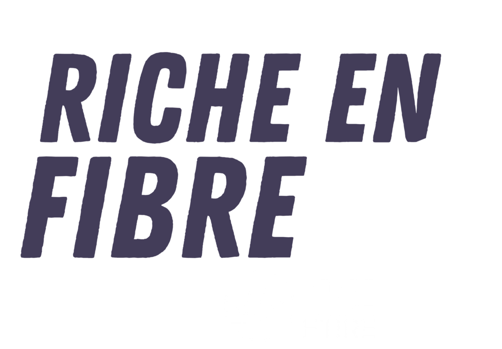 Riche en Fibre